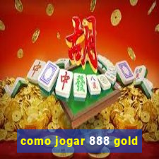 como jogar 888 gold